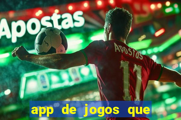 app de jogos que realmente pagam dinheiro